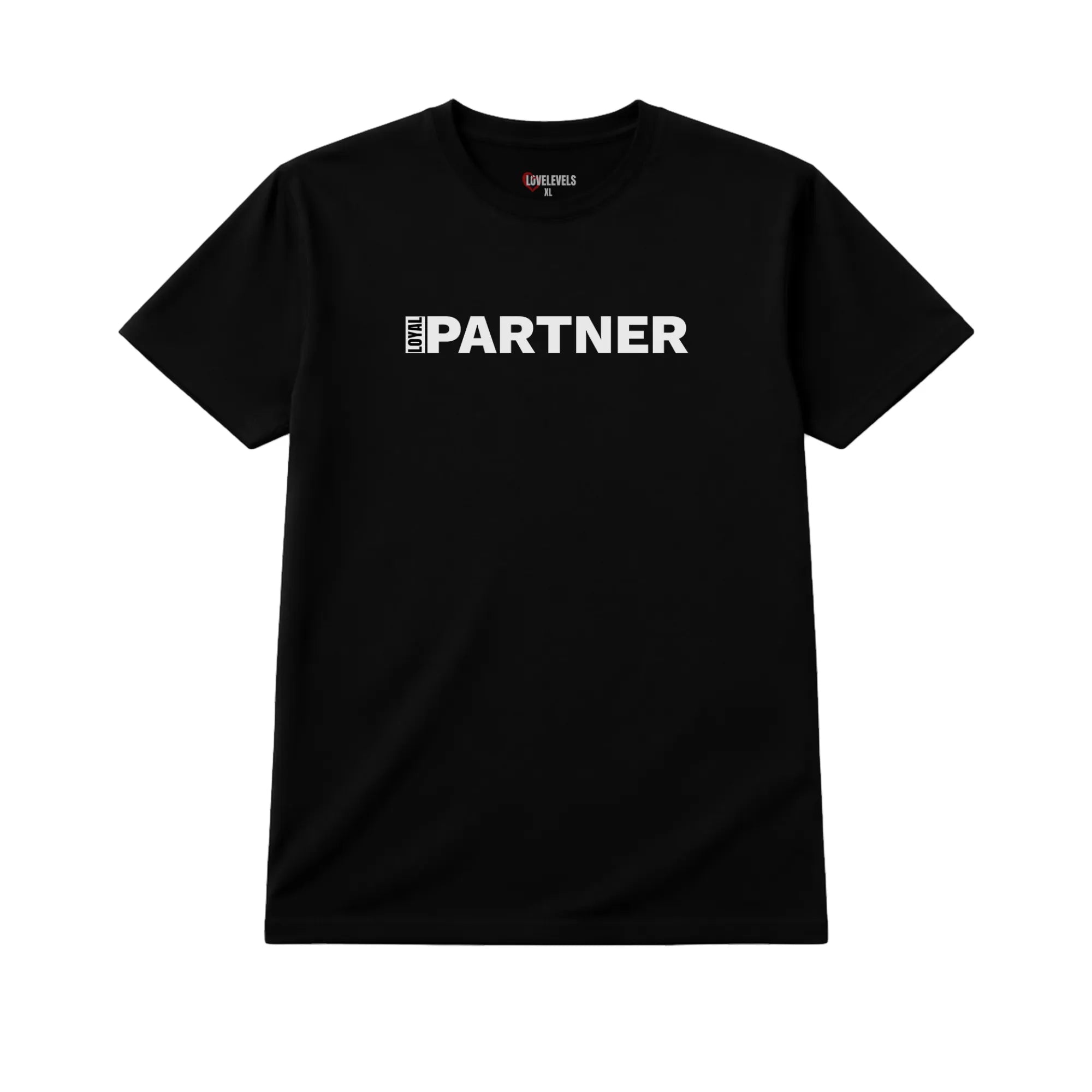 Loyal Partner Shirt – Minimal Relationship Statement Tee