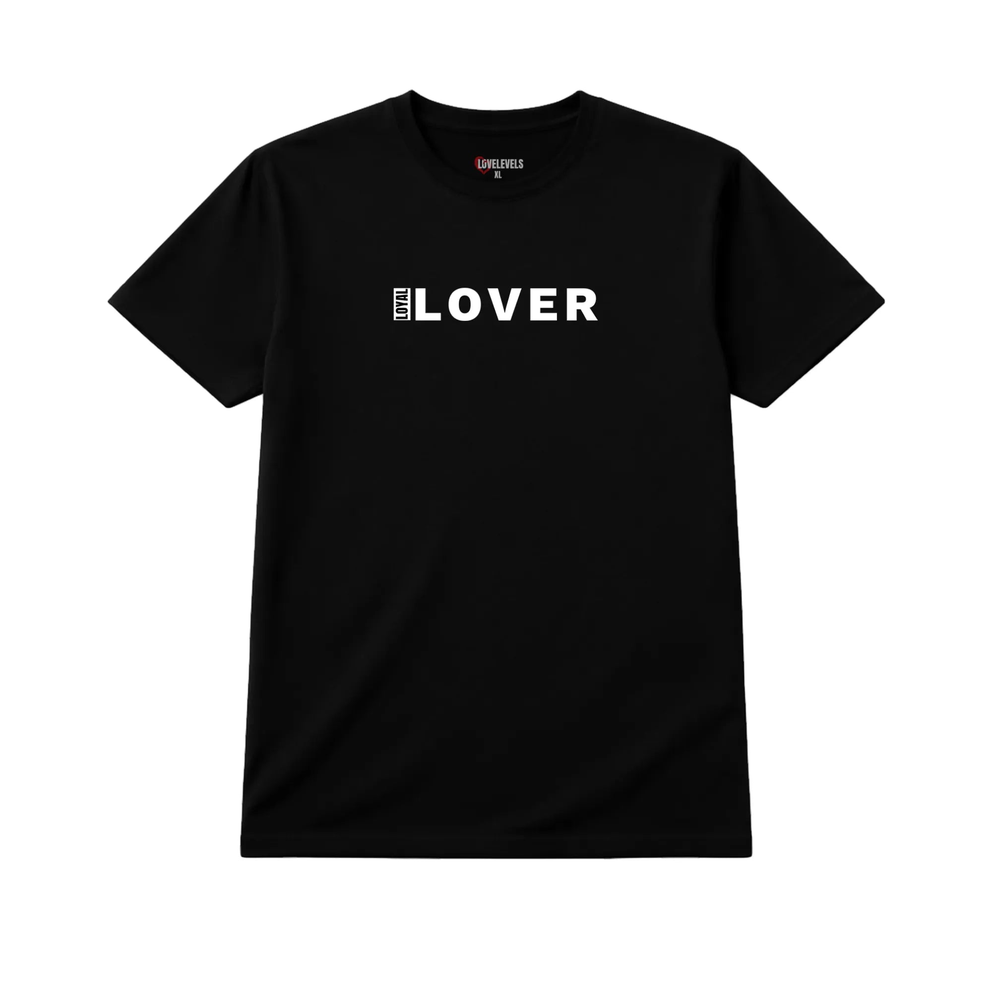 Loyal Lover Shirt – Romantic Relationship Statement Tee