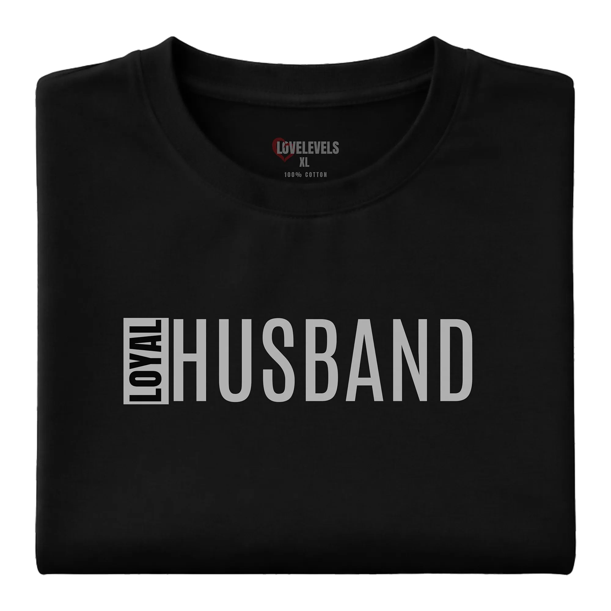 Loyal Husband Shirt – Married Loyalty Statement Tee