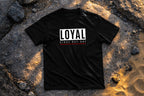 Loyal Since Day One Shirt – Relationship Statement Tee