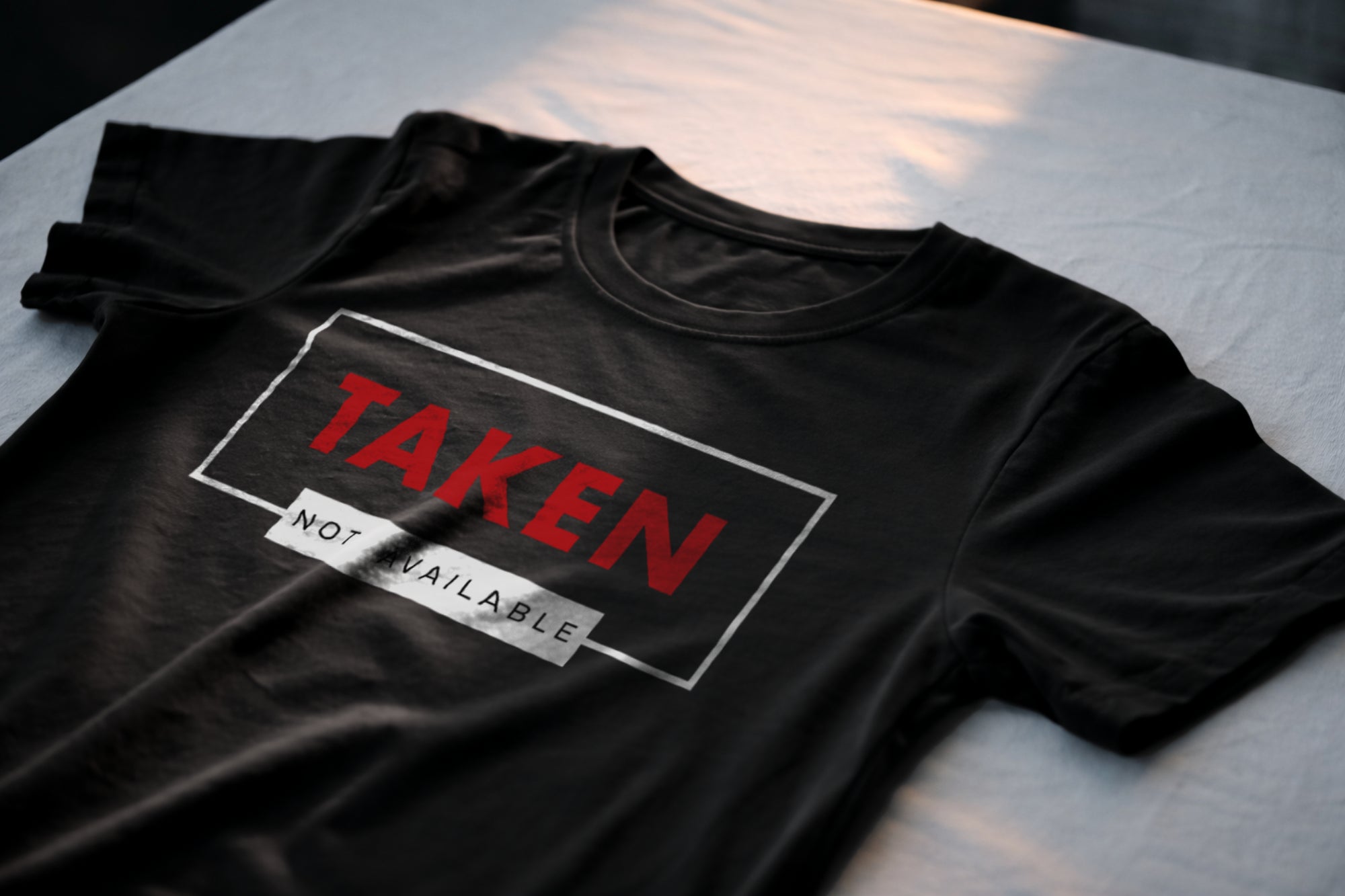 Taken Not Available Relationship Shirt – Loyal Partner Statement Tee