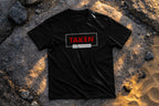 Taken Not Available Relationship Shirt – Loyal Partner Statement Tee