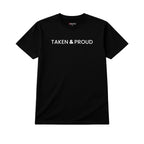 Taken & Proud Bold Statement Tee