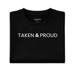 Taken & Proud Bold Statement Tee