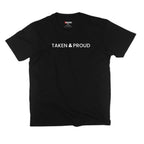 Taken & Proud Bold Statement Tee