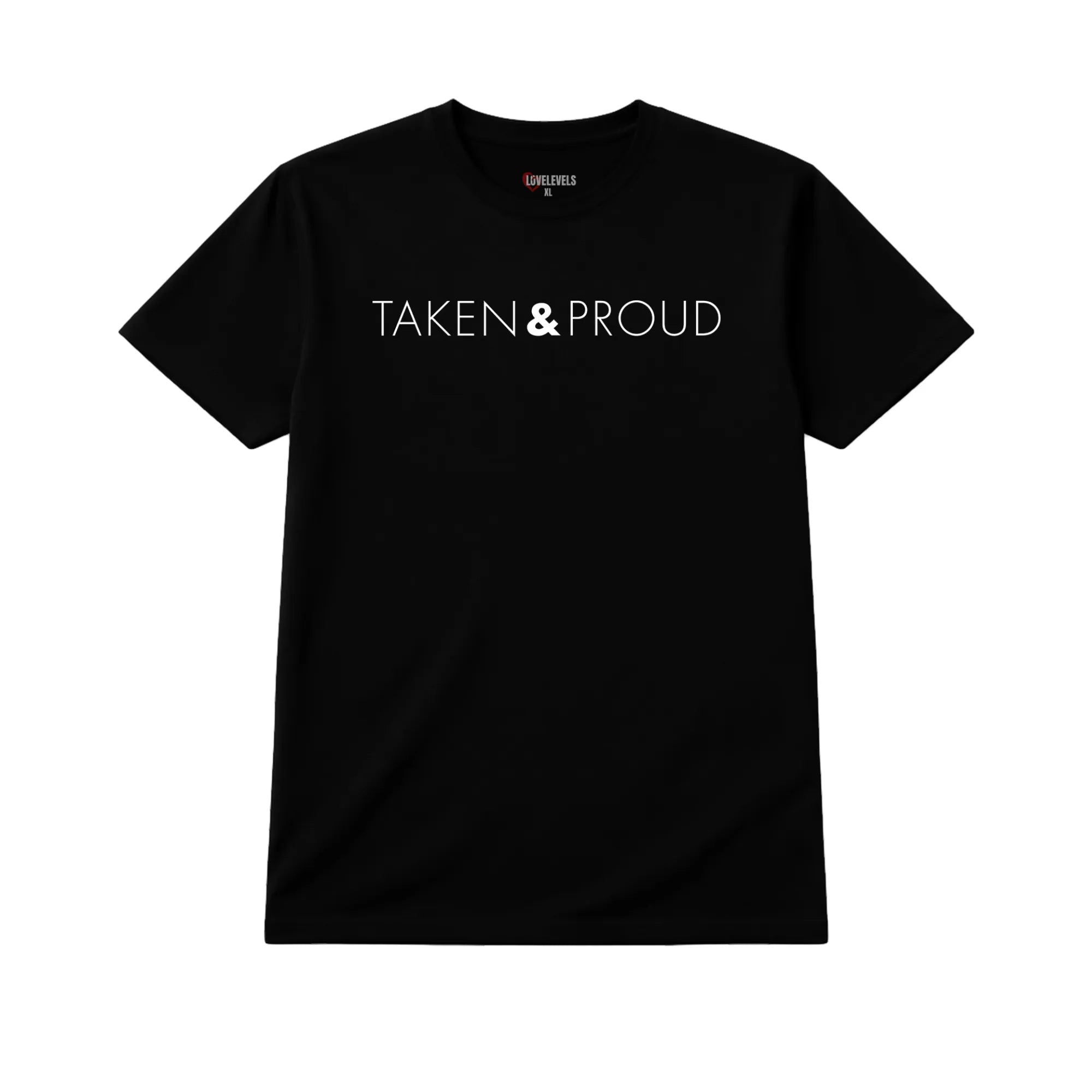 Taken & Proud Outline Statement Tee