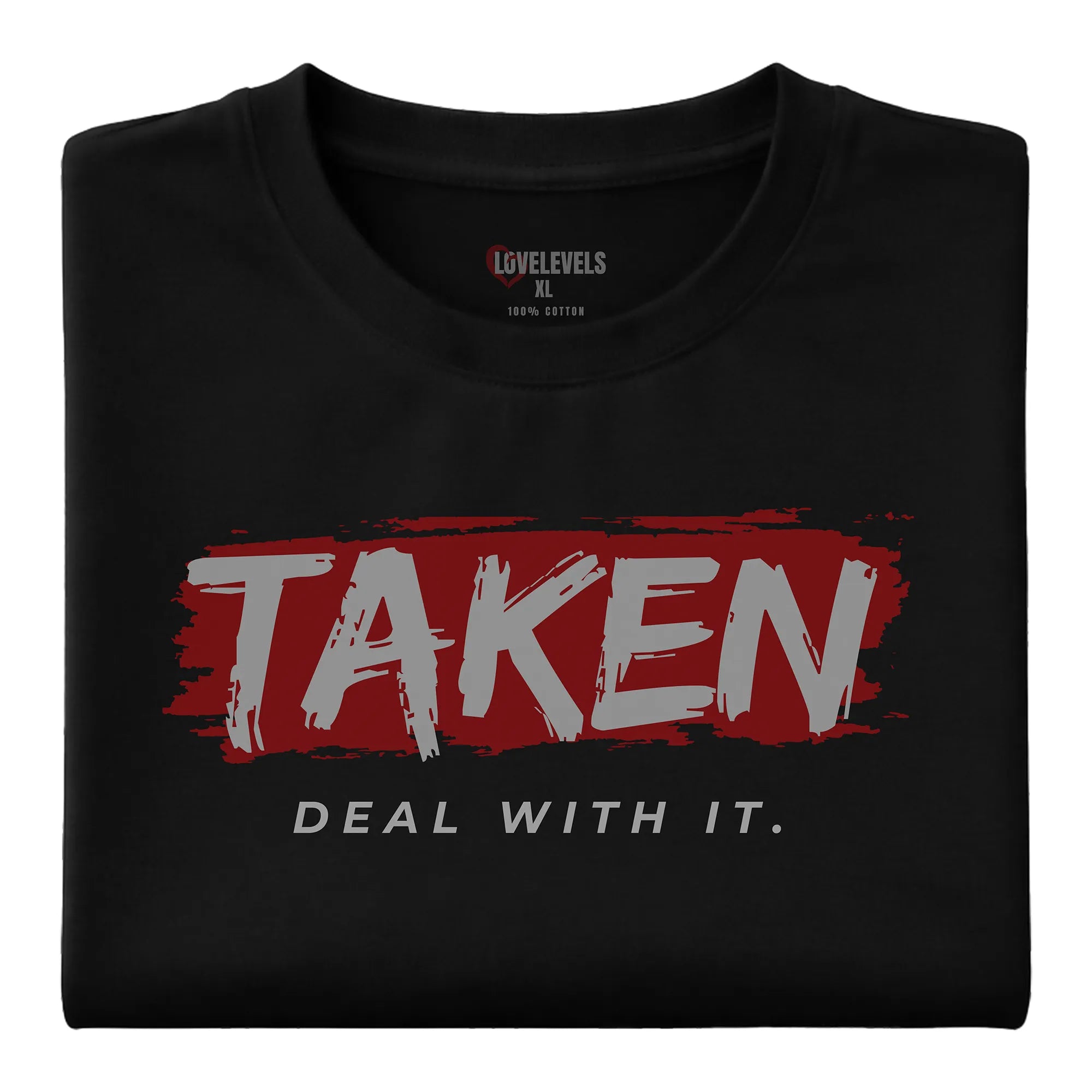Taken Deal With It Shirt – Bold Relationship Statement Tee