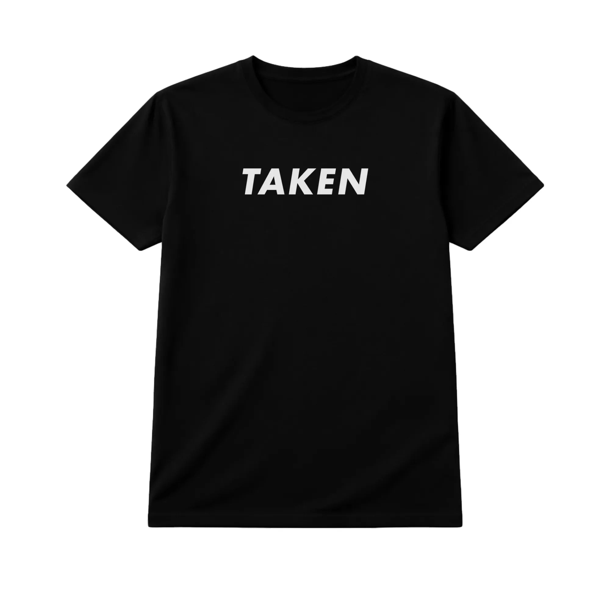 Taken Relationship Shirt – Minimal Statement Tee
